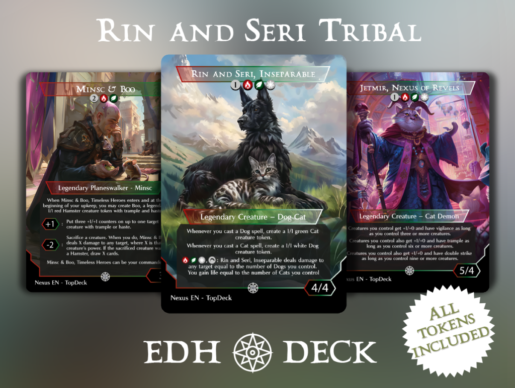 Rin and Seri Cat & Dog Tribal - EDH Commander Proxy Deck - Top Deck Forge