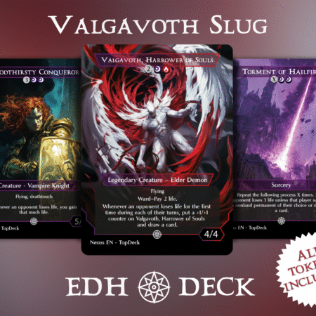 Valgavoth Slug Commander mtg proxy deck custom magic card lands token alter full deck list edh cedh dual land fetch