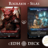 Rograkh Silas competitive cEDH Commander mtg proxy deck custom magic card lands token alter full deck list edh cedh dual land fetch