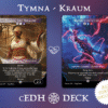 Tymna Kraum cEDH Partners Commander mtg proxy deck custom magic card lands token alter full deck list edh cedh dual land fetch