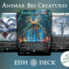 Animar Big Creatures mtg proxy deck custom magic card lands token alter full deck list edh cedh dual land fetch