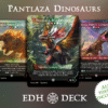 Pantlaza Dinosaurs Commander mtg proxy deck custom magic card lands token alter full deck list edh cedh dual land fetch