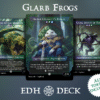 Glarb Frogs Commander mtg proxy deck custom magic card lands token alter full deck list edh cedh dual land fetch
