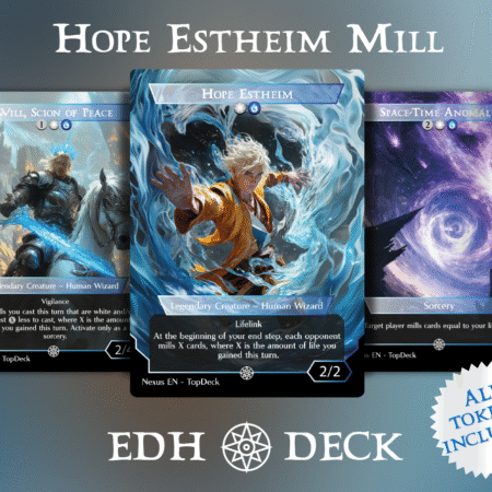 Hope Estheim Mill Commander mtg proxy deck custom magic card lands token alter full deck list edh cedh dual land fetch