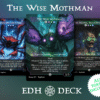The Wise Mothman Commander mtg proxy deck custom magic card lands token alter full deck list edh cedh dual land fetch