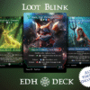 Loot Blink Commander mtg proxy deck custom magic card lands token alter full deck list edh cedh dual land fetch