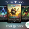 Flubs Turbo Commander mtg proxy deck custom magic card lands token alter full deck list edh cedh dual land fetch