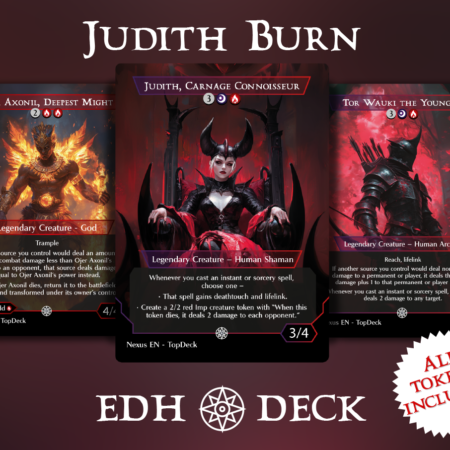Judith Burn Commander mtg proxy deck custom magic card lands token alter full deck list edh cedh dual land fetch