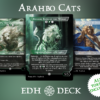 Arahbo Cats Commander mtg proxy deck custom magic card lands token alter full deck list edh cedh dual land fetch