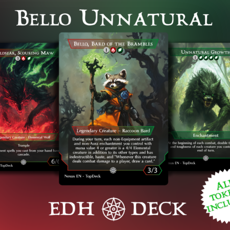 Bello Unnatural Commander mtg proxy deck custom magic card lands token alter full deck list edh cedh dual land fetch