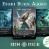 Eshki Burn Aggro Commander mtg proxy deck custom magic card lands token alter full deck list edh cedh dual land fetch