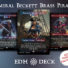 Admiral Beckett Brass Pirates Commander mtg proxy deck custom magic card lands token alter full deck list edh cedh dual land fetch